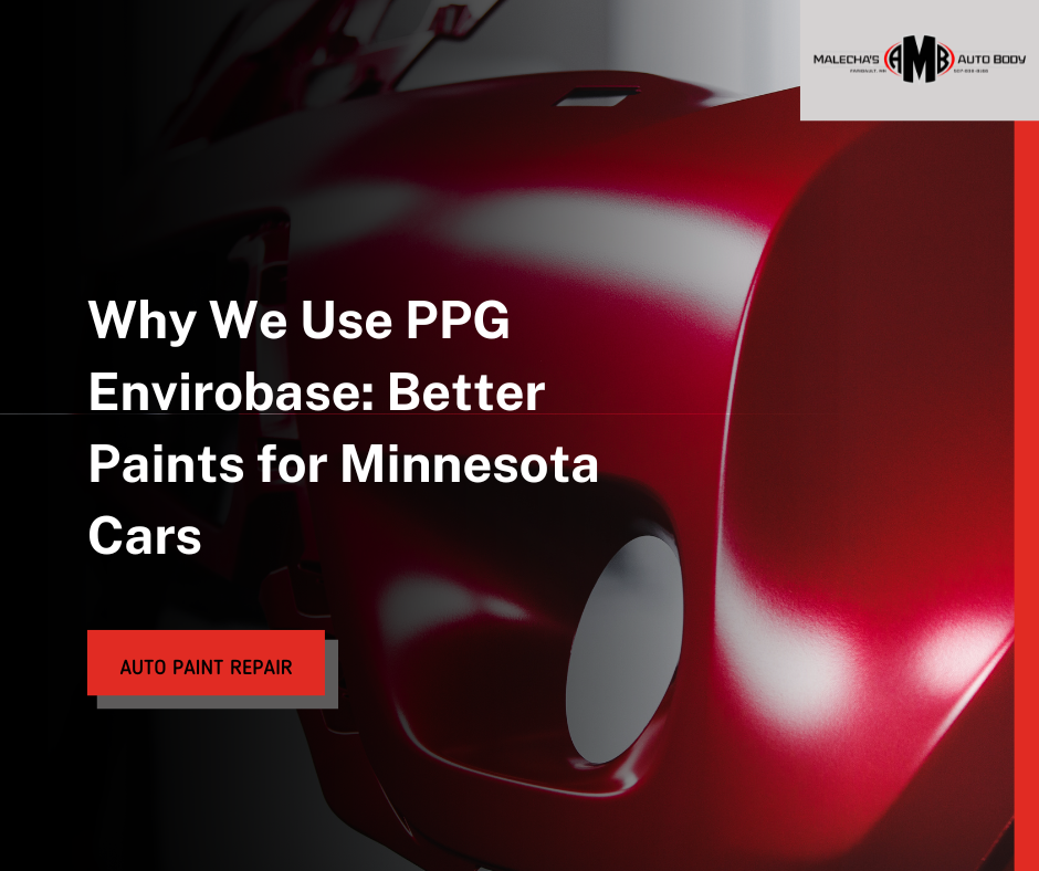 Why Faribault Drivers Benefit From PPG Envirobase Paint After a Collision