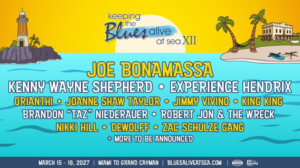 JOE BONAMASSA & SIXTHMAN ANNOUNCE KEEPING THE BLUES ALIVE AT SEA XII SAILING MARCH 15-19, 2027 – MIAMI TO GRAND CAYMAN